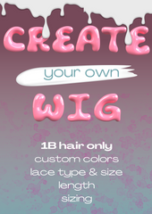 Create Your Own Wig - 1B Hair Only